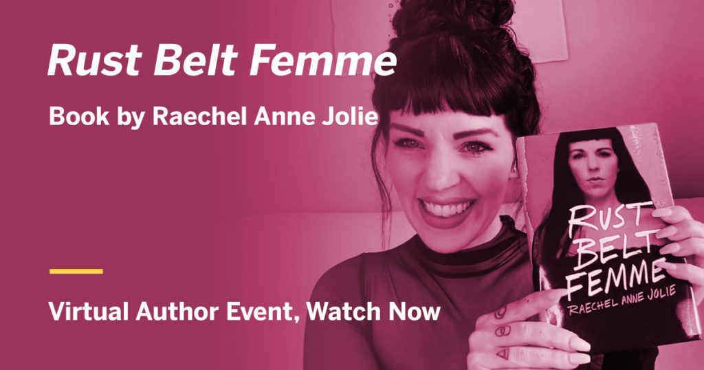 Rust Belt Femme by Raechel Anne Jolie